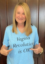 Load image into Gallery viewer, The Vagina Revolution is ON! Tee-shirts
